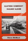 Book cover of Eastern Somerset Railway Album by McNICOL, Steve